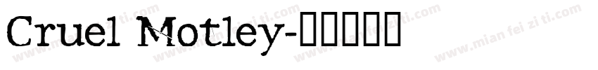 Cruel Motley字体转换